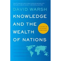 Knowledge and the Wealth of Nations: A Story of Economic Discovery