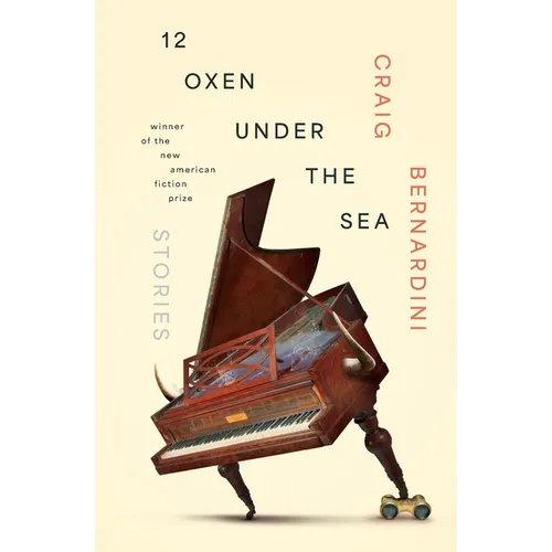 12 Oxen Under the Sea: Stories