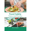 Food Safety: Theory and Practice