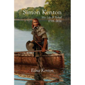Simon Kenton: His Life and Period, 1755-1836