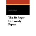 The Sir Roger De Coverly Papers