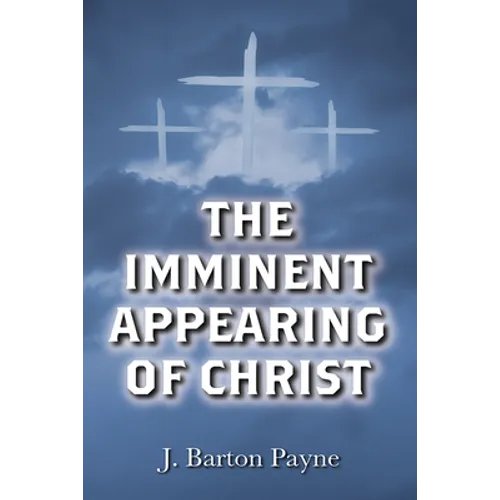 The Imminent Appearing of Christ
