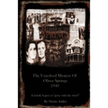 Murder By The Springs: The Unsolved Mystery of Oliver Springs.