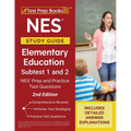 NES Study Guide Elementary Education Subtest 1 and 2: NES Prep and Practice Test Questions [2nd Edition]