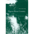 Pigeon River Country: A Michigan Forest