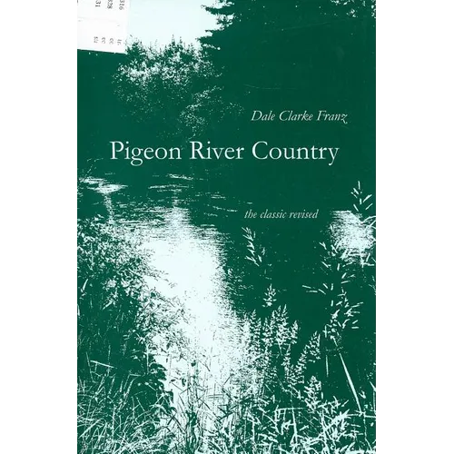 Pigeon River Country: A Michigan Forest