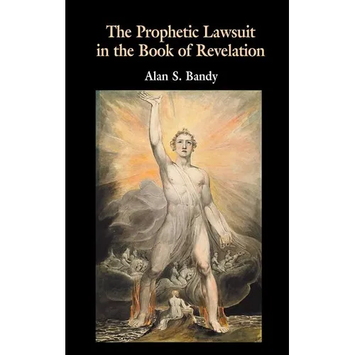 The Prophetic Lawsuit in the Book of Revelation
