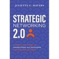 Strategic Networking 2.0: Harness the Power of Connection and Inclusion for Business Success