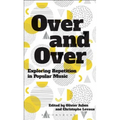 Over and Over: Exploring Repetition in Popular Music