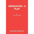 Separation - A Play