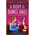 A Body at the Dance Hall: A totally unputdownable 1920s cozy murder mystery