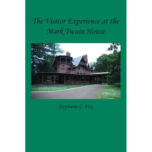 The Visitor Experience at the Mark Twain House