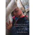 A Practical Guide to Curative Education: The Ladder of the Seven Life Processes