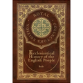 Ecclesiastical History of the English People (Royal Collector's Edition) (Case Laminate Hardcover with Jacket)