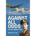 Against All Odds: The Ray Firmani Story