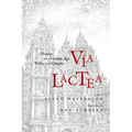 Via Lactea: A Woman of a Certain Age Walks the Camino