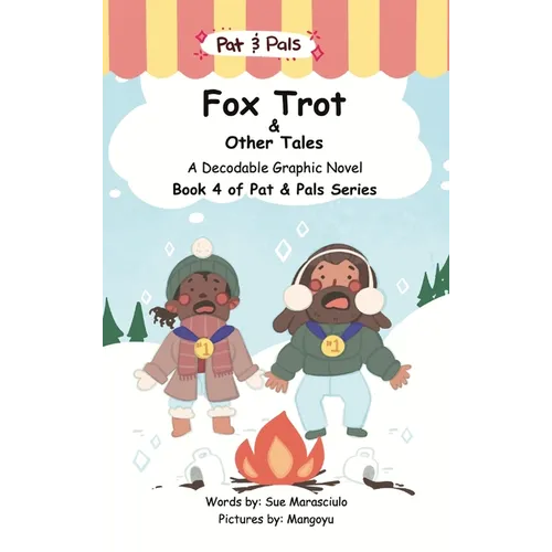 Fox Trot & Other Tales: A Decodable Graphic Novel