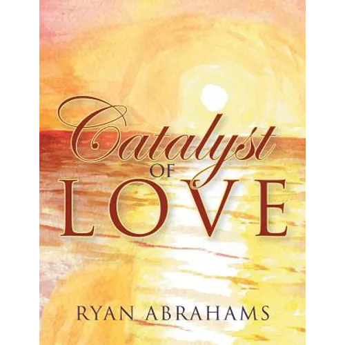Catalyst of Love