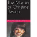 The Murder of Christine Jessop
