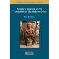 Jerome's Sources in His Translation of the Hebrew Bible