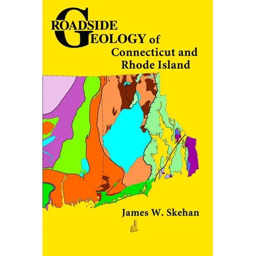 Roadside Geology of Connecticut and Rhode Island