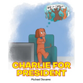 Charlie for President