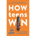 How Teens Win