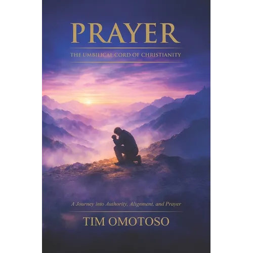 Prayer: The Umbilical Cord of Christianity