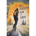 The Luckiest Scar on Earth