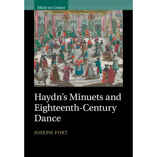 Haydn's Minuets and Eighteenth-Century Dance
