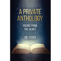 A Private Anthology: Poems from the Heart