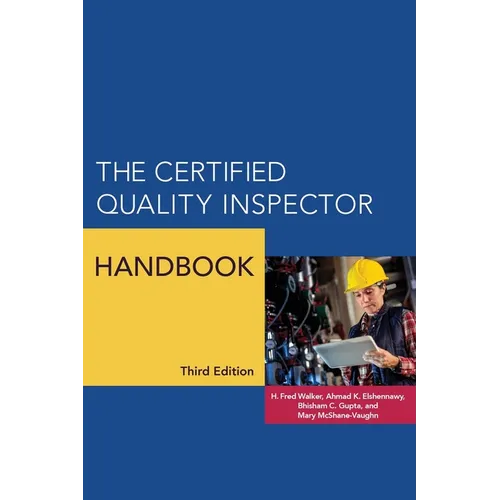 The Certified Quality Inspector Handbook