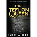 The Teflon Queen 6