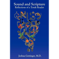 Sound and Scripture: Reflections of a Torah Reader
