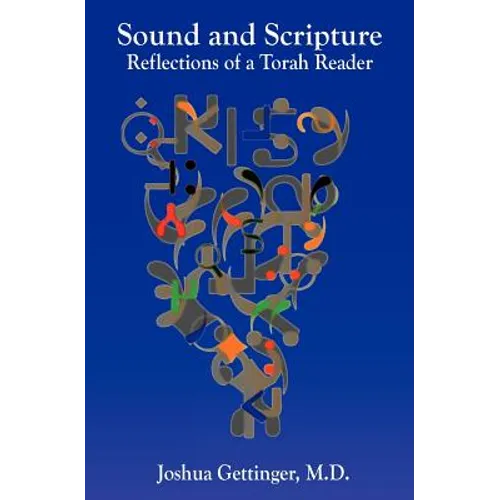 Sound and Scripture: Reflections of a Torah Reader