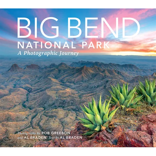 Big Bend: A Photographic Journey