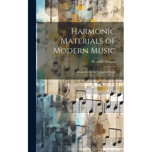 Harmonic Materials of Modern Music; Resources of the Tempered Scale