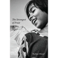 The Strangest of Fruit: Collected Stories