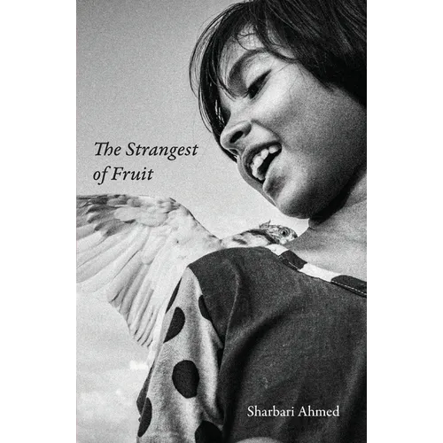 The Strangest of Fruit: Collected Stories
