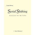 Serial Shifting: Exercises for the Cello