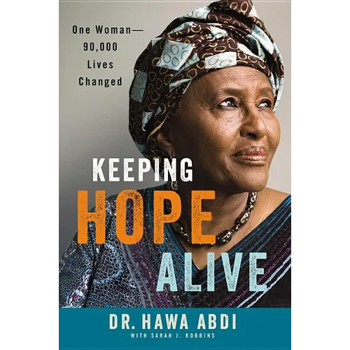 Keeping Hope Alive: One Woman: 90,000 Lives Changed