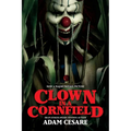 Clown in a Cornfield Movie Tie-In Edition
