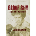 Glove Shy: A Sister's Reckoning