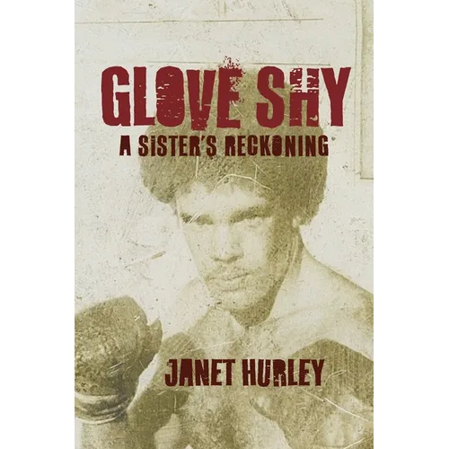 Glove Shy: A Sister's Reckoning