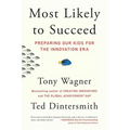 Most Likely to Succeed: Preparing Our Kids for the Innovation Era