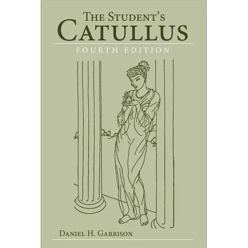 The Student's Catullus: Volume 5