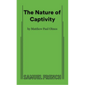 The Nature of Captivity