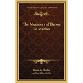 The Memoirs of Baron De Marbot
