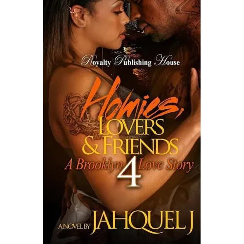 Homies, Lovers And Friends 4: A Brooklyn Love Story