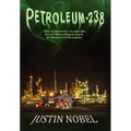 Petroleum-238: Big Oil's Dangerous Secret and the Grassroots Fight to Stop It
